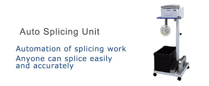 Auto Splicing Unit
